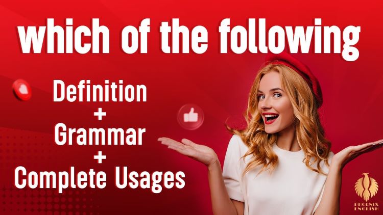 Which of the Following: Definition and Grammatical Usage